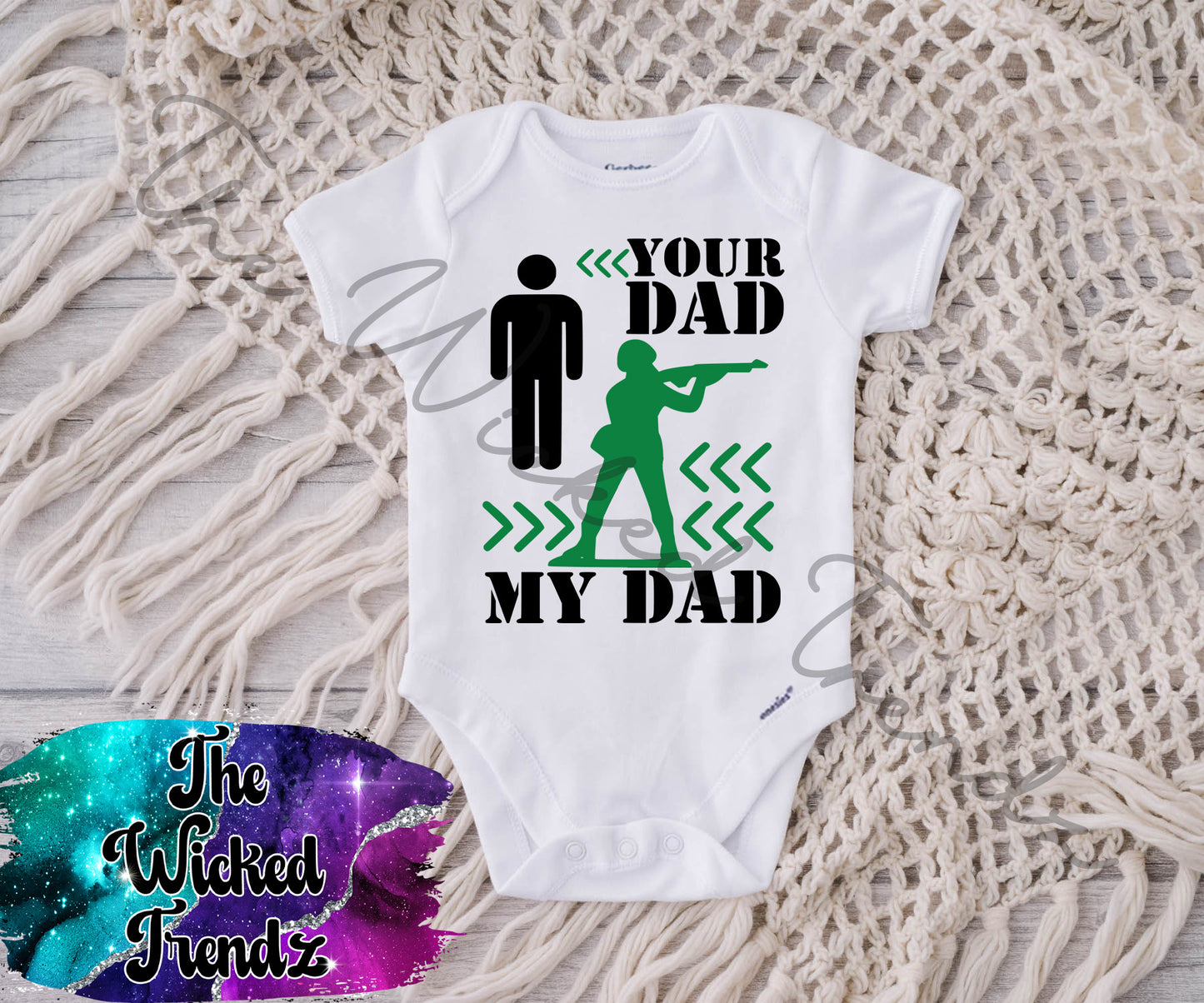 Baby Onesie© Your Dad My Dad Soldier Military Army Marines Toy Soldier