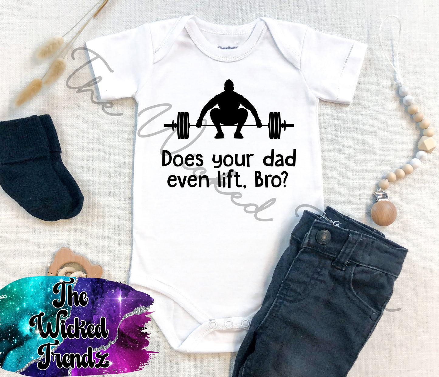 Baby Onesie© Does Your Dad Even Lift Bro? Lifting Work Out Buddy