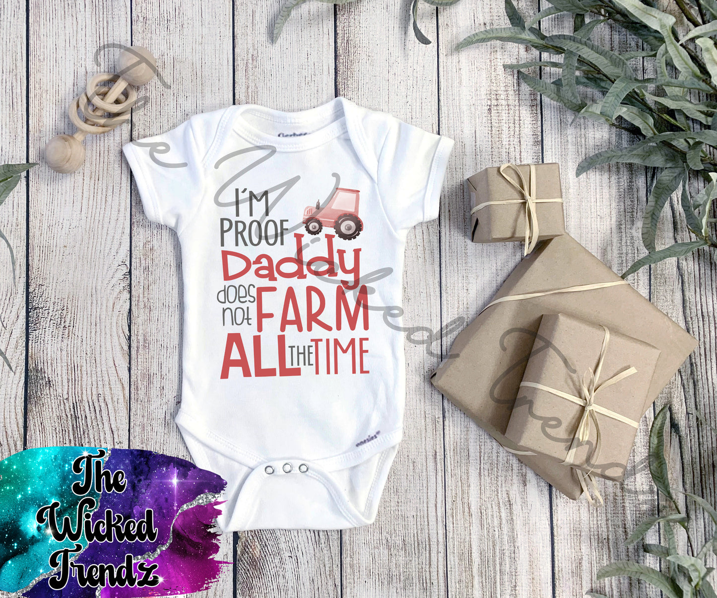 Baby Onesie© I'm Proof Daddy Does Not Farm All The Time