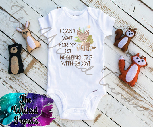 Baby Onesie© I Can't Wait For My First Hunting Trip With Daddy Hunter Deer Antlers