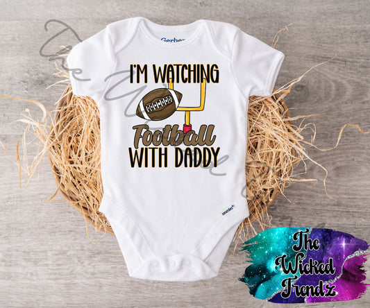 Baby Onesie© Pack My Diapers I'm Watching Football With Daddy Football Game Fan