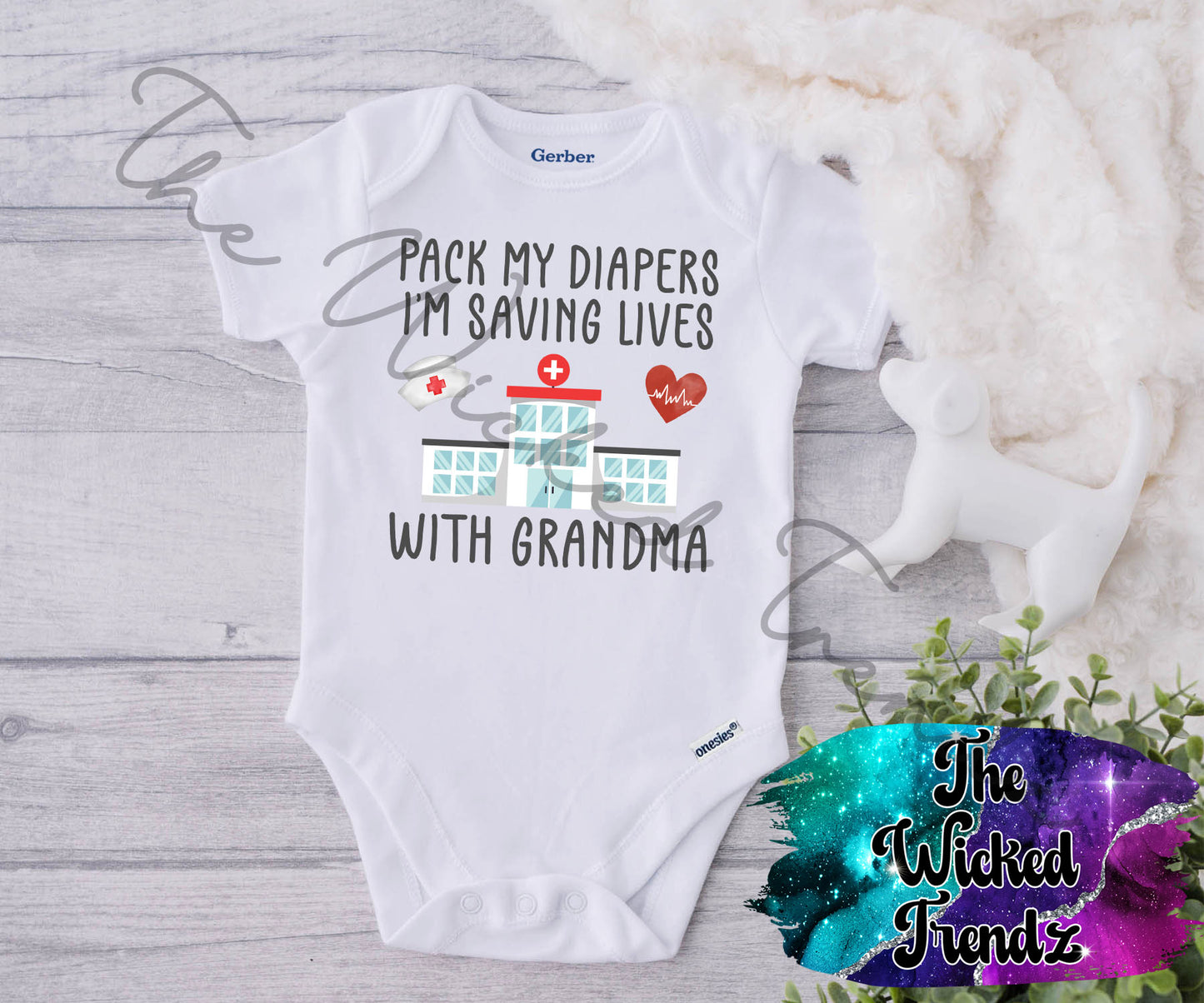 Baby Onesie© Pack My Diapers I'm Saving Lives With Grandma Nurse RN LPN Grandmother Nana